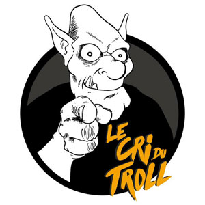 Le Cri du Troll